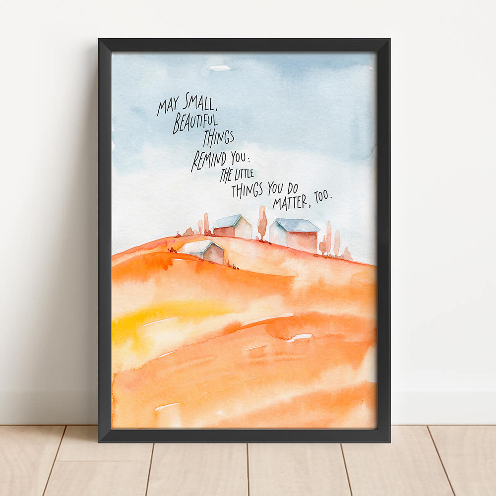 小さな美しいものは、あなたが行う小さなことも重要であることを思い出させますように